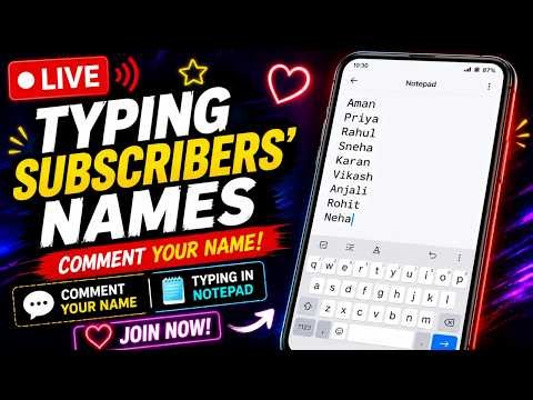 ❤️ Subscriber Name Typing LIVE | Join Now!