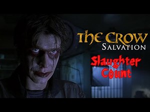 The Crow: Salvation (2000) Slaughter count