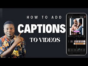 HOW TO ADD CAPTIONS TO YOUR VIDEOS | ADD TEXTS TO VIDEO