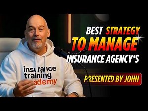 Learn the Essential Strategy to Manage Your Insurance Agency