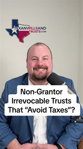 Non-Grantor Irrevocable Trusts for Tax Planning