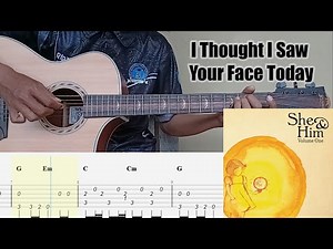 She & Him - I Thought I Saw Your Face Today - Fingerstyle Guitar TAB