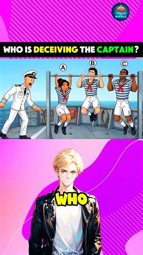 Who is deceiving the captain? #riddles #quiz #shorts