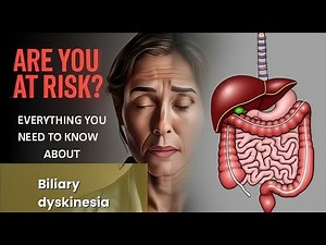 Biliary dyskinesia Explained Causes, Symptoms and Treatment, All Insights