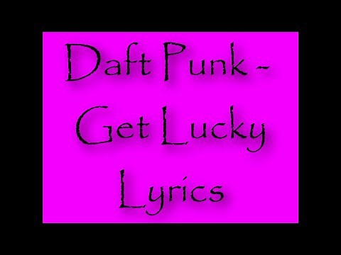 Daft Punk Get Lucky Lyrics