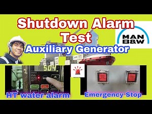 How to test shutdown alarm of Auxiliary Generator? Ht shutdown and emergency stop.
