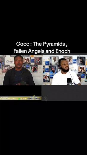 Gocc: Pyramids, Fallen Angels, and Enoch Explained