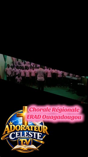 Chorale Régionale ERAD Ouagadougou sur L'Écho Céleste TV