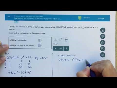 ALEKS - Calculating the Solubility of an Ionic Compound When a Common Ion is Present