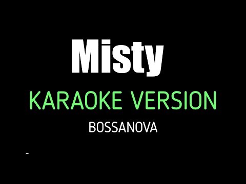 Misty Bossa female key Karaoke Version Johnny mathis