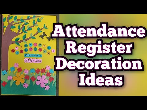DIY Attendance Register Decoration Ideas