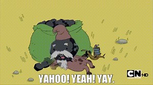 - Yahoo! Yeah! - Yay.