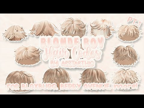 BERRY AVENUE CODES HAIR BOY BLONDE PT.1! & BLOXBURG CODES HAIR & ID BROOKHAVEN HAIR CODES #roblox