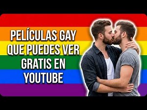 🌈 Top Gay/LGBTQ+ Movies You Can Watch for FREE on YouTube. 👬