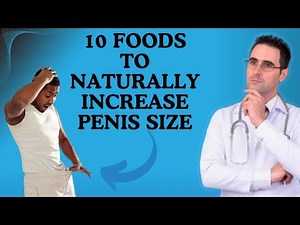 10 Foods That Naturally Boost Penis Size and Performance