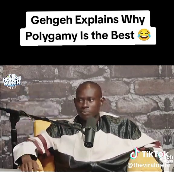 Gehgeh Discusses Advantages of Polygamy