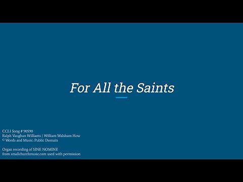 "For all the Saints" with Lyrics