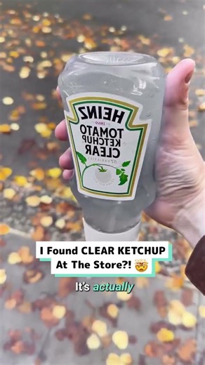I found transparent ketchup at my local store! 🍅 🤯