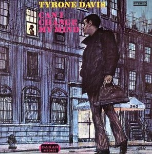 Tyrone Davis - Can I Change My Mind