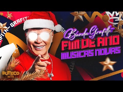 GRAFITH FIM DE ANO - MUSICAS NOVAS - BANDA GRAFITH 2025 DEZEMBRO - BANDA GRAFITH CD NOVO