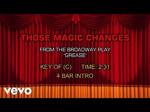 Songs from Grease - Those Magic Changes (Karaoke)