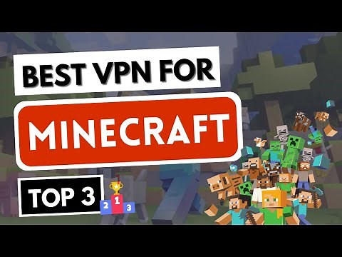 BEST VPN FOR MINECRAFT ⛏️🔥 Top 3 Best VPN for Minecraft in 2025 ✅ Reviewed & Compared
