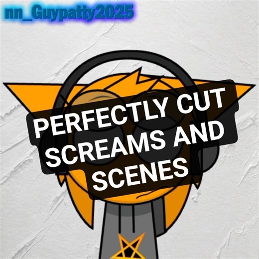 Youtube minus But perfectly cut screams and scenes #sprunki