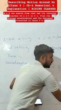 Describing Motion Around Us Class 9 | Ch-4 Numerical 4 Explanation | RISING CLASSES