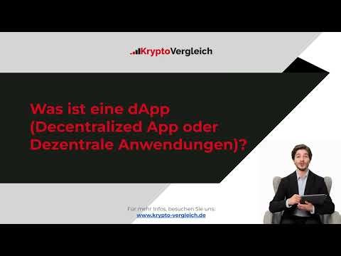 Was ist eine dApp (Decentralized App oder Dezentrale Anwendungen)?