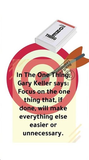 Focus on the ONE Thing That Changes Everything | The One Thing