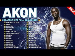 Akon's Top Songs Album 2025: Lonely, Smack That and More | Greatest Hits Playlist