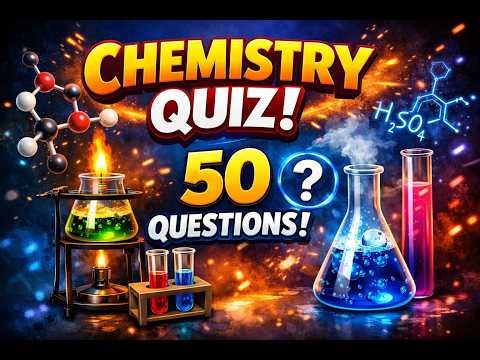 Chemistry Quiz – 50 Questions Challenge