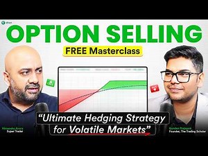 Option Selling in Volatility: Hedging Strategy That Saves You (FREE Masterclass)