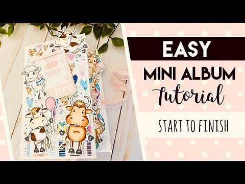 QUICK & EASY Mini Album Tutorial ~ Start to Finish