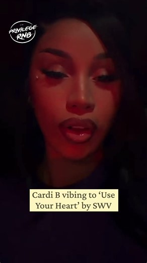 Cardi B vibing to ‘Use Your Heart’ by SWV