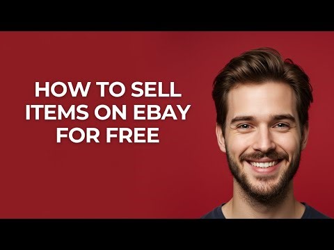 How to Sell Items on Ebay for Free - GUIDE!