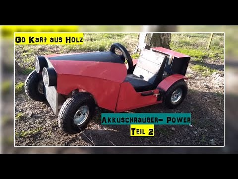 Gokart Holzauto selber bauen DIY Teil 2, Elektroauto mit Akkuschrauber, Rückwärtsgang!!! 🏎