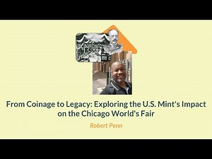 From Coinage to Legacy: Exploring the U.S. Mint's Impact on the Chicago World's Fair | NumismaTalks