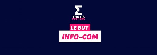 BUT Info Com : parcours, matières et débouchés - Thotis