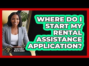 Where Do I Start My Rental Assistance Application?