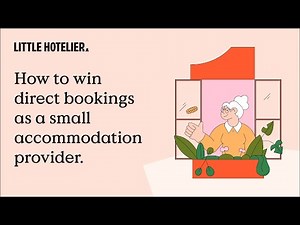 How to win direct bookings as a small accommodation provider