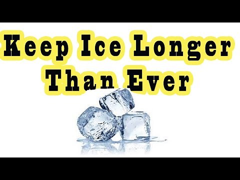 21 Best Ways To Keep Ice From Melting Keep Ice Longer Than Ever
