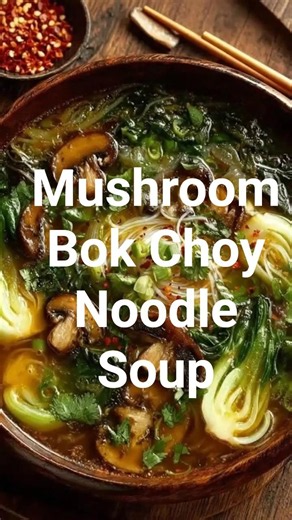 Mushroom Bok Choy Noodle Soup | Light, Cozy & Healthy 20-Minute Soup Recipe🥬#easyrecipes #shorts