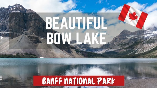 Bow Lake, Alberta 🇨🇦 – The Hidden Jewel of the Canadian Rockies