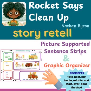 Story Retell: Rocket Says Clean Up  by Nathan Byron