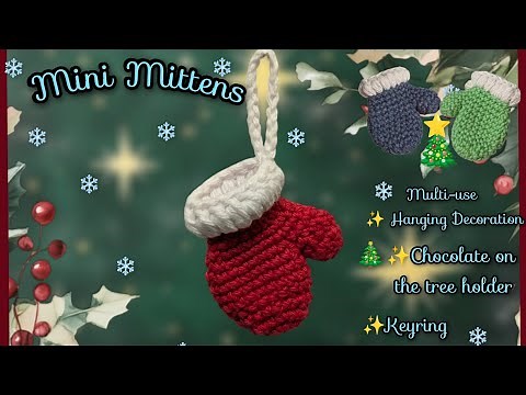 Cozy Up Your Christmas Tree: Step-by-Step Crochet Mini Mitten Tutorial