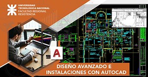 Diseño avanzado e instalaciones con Autocad UTN | Elearning Total