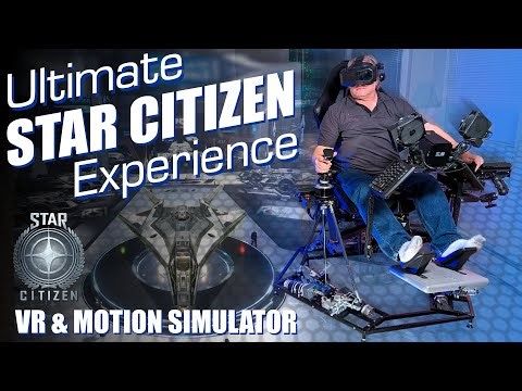 The Ultimate Star Citizen Experience with VR and Motion!