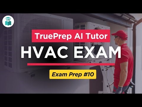 HVAC Exam Prep 2025 #10 | TruePrep AI Tutor