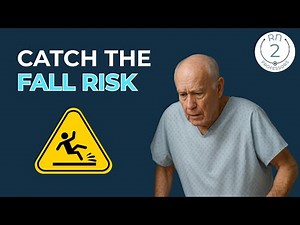 Fall Risk Assessment—Spot Early Signs in Nursing Care